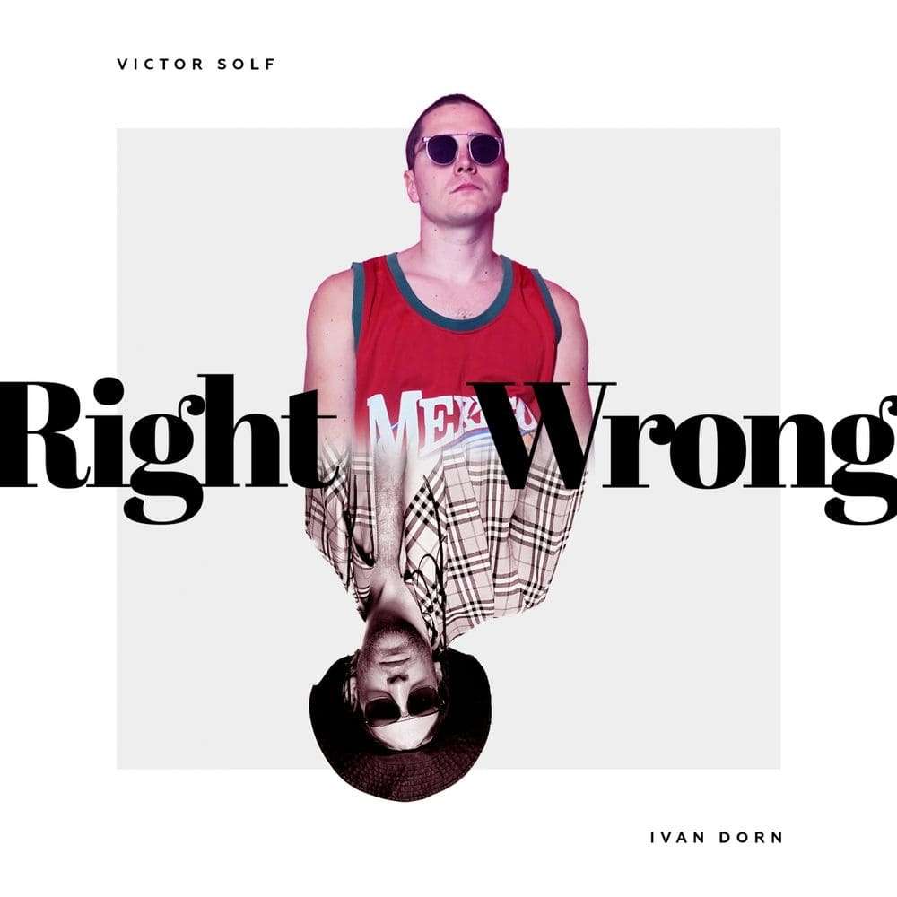 Слухаємо новий запальний трек Івана Дорна - Right Wrong - фото 414926