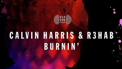 Calvin Harris & R3hab - Burnin' 