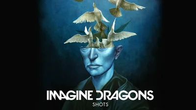 Imagine Dragons - Shots